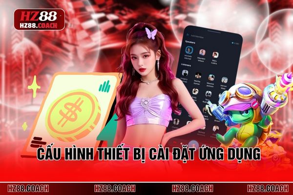 Cấu hình thiết bị cài đặt ứng dụng 